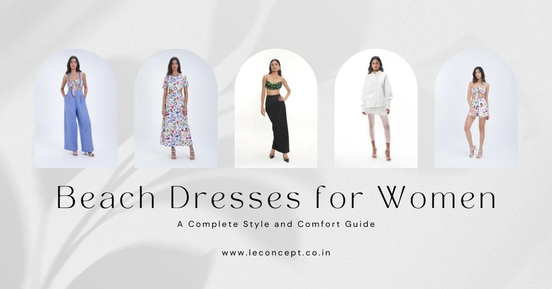 Beach Dresses for Women: A Complete Style and Comfort Guide